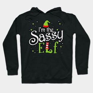 I'm The Sassy Elf Matching Family Group Christmas Funny Xmas Hoodie